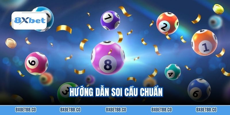 Hướng dẫn soi cầu chuẩn