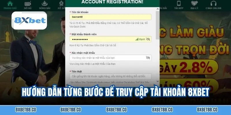 Hướng dẫn từng bước để truy cập tài khoản 8XBET